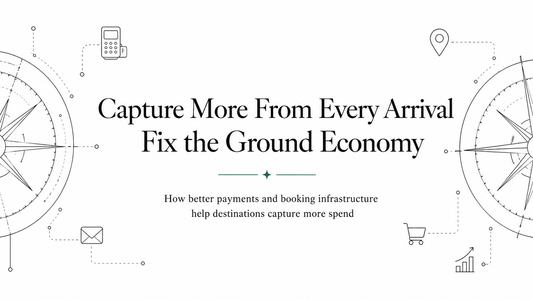 Capture More From Every Arrival: Fix the Ground Economy