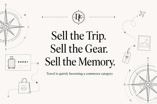 Sell the Trip. Sell the Gear. Sell the Memory.
